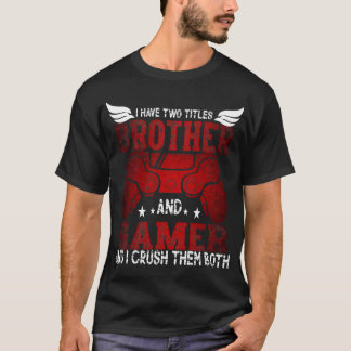 Camiseta Tengo Dos Títulos Hermano y Jugador – Divertido Ga