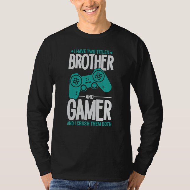 Camiseta Tengo Dos Títulos Hermano Y Jugador Gracioso (Anverso)