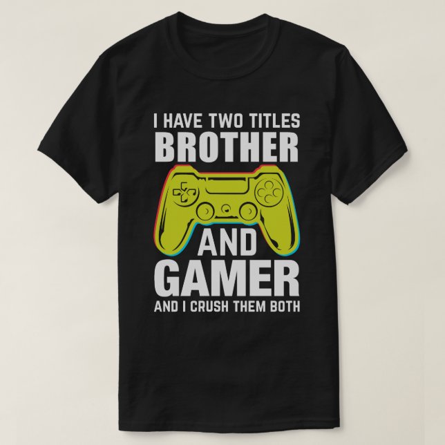 Camiseta Tengo Dos Títulos HERMANO Y Jugador Y Aplasto El (Diseño del anverso)