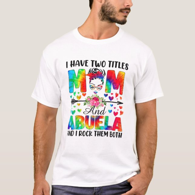 Camiseta Tengo Dos Títulos Mamá Abuela (Anverso)