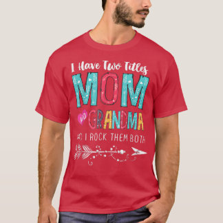 Camiseta Tengo Dos Títulos, Mamá Abuela Y Yo Los Rocío.
