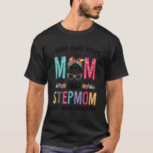 Camiseta Tengo Dos Títulos Mamá Stepmama Messy Bun Floral M