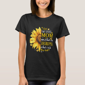 Camiseta Tengo Dos Títulos Mamá Y Abuela Madre Girasol