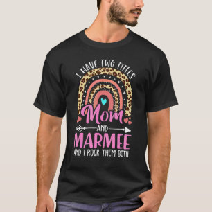 Camiseta Tengo Dos Títulos Mamá Y Abuela Marmee Cute Mot