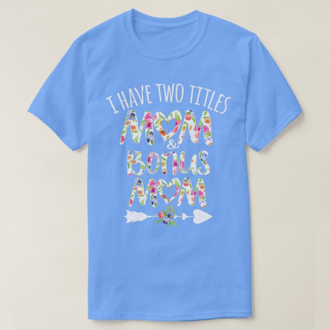 Camiseta Tengo dos títulos mamá y Bonus mamá (Diseño del anverso)