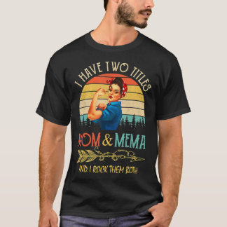 Camiseta Tengo Dos Títulos Mamá Y Día de la Madre Mema Vint