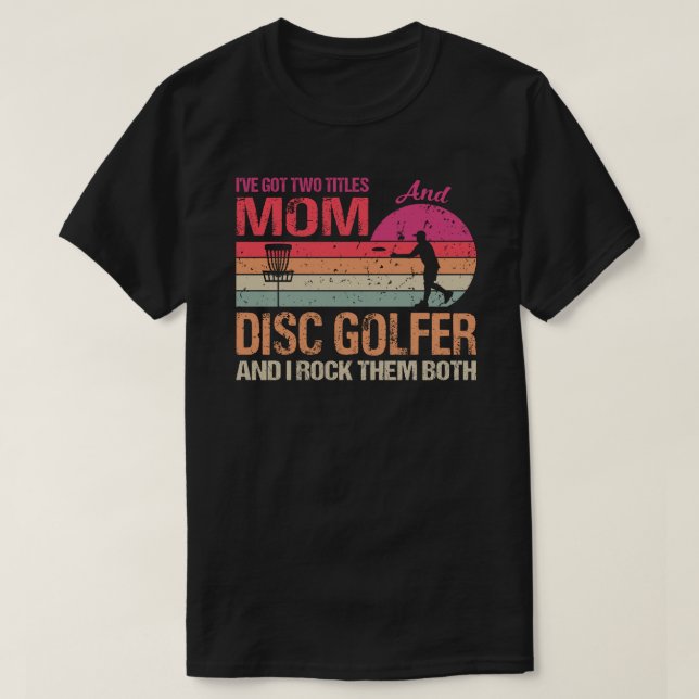 Camiseta Tengo Dos Títulos Mamá Y Disco Golfer Y Rock (Diseño del anverso)