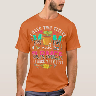 Camiseta Tengo Dos Títulos Mamá Y Granjero Cute Leopard Flo