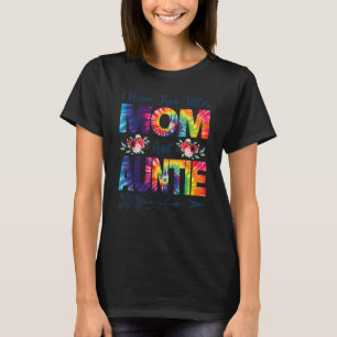 Camiseta Tengo Dos Títulos Mamá Y La Tía Mejor Madre De Tía