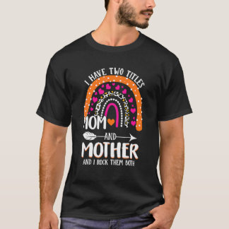 Camiseta Tengo Dos Títulos Mamá Y Madre Día de la Madre Llu