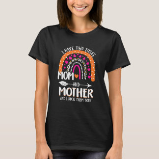 Camiseta Tengo Dos Títulos Mamá Y Madre Día de la Madre Llu