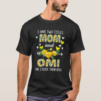 Camiseta Tengo Dos Títulos Mamá Y Madres Funny De La Flor D
