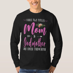 Camiseta Tengo Dos Títulos, Mamá Y Madrina, Los Rocío Bo