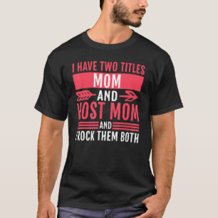 Camiseta Tengo Dos Títulos Mamá Y Mamá Anfitriona Y Los Roc
