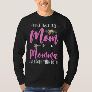 Camiseta Tengo Dos Títulos Mamá Y Mamá Los Rocío A Ambos.