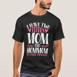 Camiseta Tengo Dos Títulos Mamá Y Mamá Y Los Rocío B