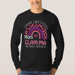 Camiseta Tengo Dos Títulos Mamá Y Mamáes Glam Leopard Rainb