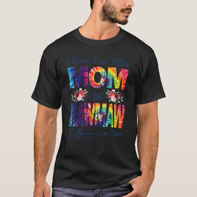 Camiseta Tengo Dos Títulos Mamá Y Mawmaw Mejor Mola Mawmaw (Anverso)
