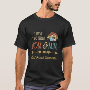 Camiseta Tengo Dos Títulos Mamá Y Mimi Los Rocío A Ambos