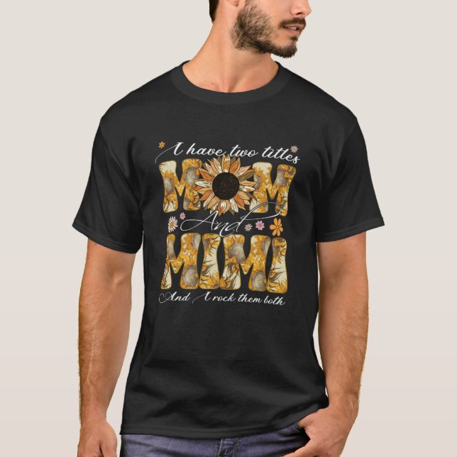 Camiseta Tengo Dos Títulos Mamá Y Mimi Retro Groovy Madre (Anverso)