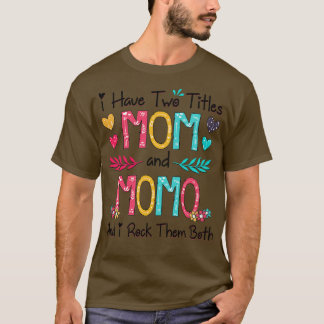 Camiseta Tengo Dos Títulos Mamá Y Momo Y Les Rocío Bot