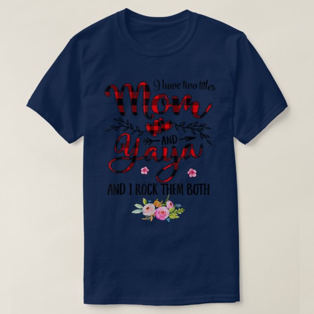 Camiseta Tengo Dos Títulos Mamá Y Mujeres Yaya Decoración F (Diseño del anverso)