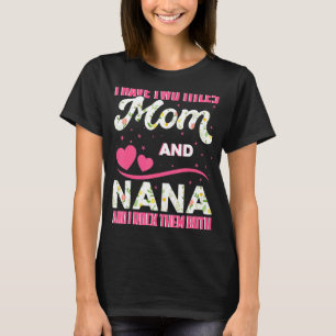 Camiseta Tengo Dos Títulos Mamá Y Nana Y Los Rocío