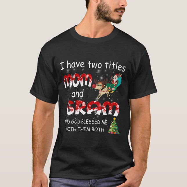 Camiseta Tengo Dos Títulos Mamá Y Navidades De Gram (Anverso)