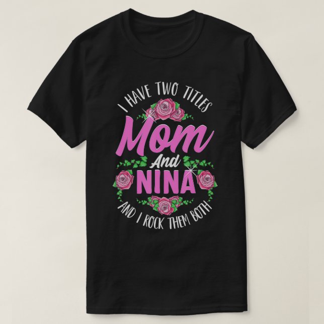 Camiseta Tengo Dos Títulos Mamá Y Nina Cute Día de la Madre (Diseño del anverso)