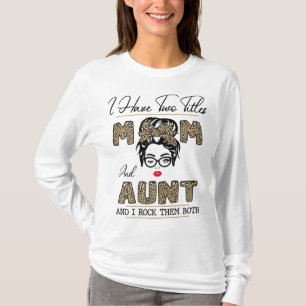 Camiseta Tengo Dos Títulos Mamá Y Tía Y Los Rocío Bot
