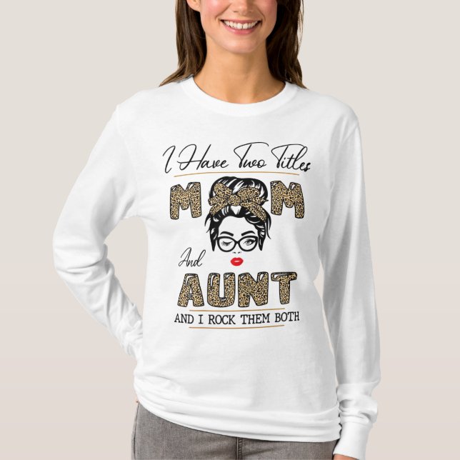 Camiseta Tengo Dos Títulos Mamá Y Tía Y Los Rocío Bot (Anverso)