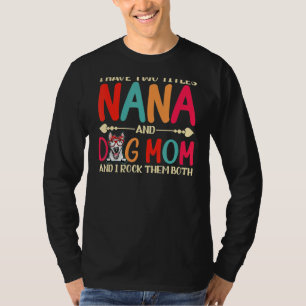 Camiseta Tengo Dos Títulos Nana Y Bull Terrier Perro Mamáes