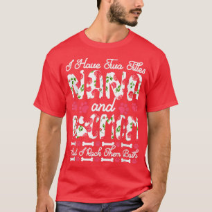Camiseta Tengo Dos Títulos Nana Y La Madre Del Perro Les Ro