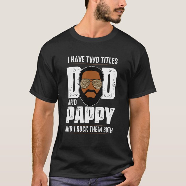 Camiseta Tengo Dos Títulos Papá Negro Pappy Padres Afro Da (Anverso)