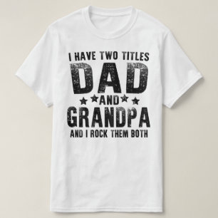 Camiseta tengo dos títulos papá y abuelo