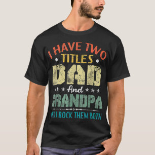 Camiseta Tengo Dos Títulos Papá Y Abuelo Funny Vintage Fa
