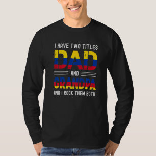 Camiseta Tengo Dos Títulos Papá Y Abuelo Hombres Colombiano