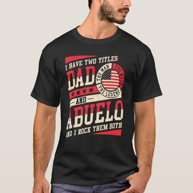 Camiseta Tengo Dos Títulos Papá Y Abuelo Hombres Decoración (Anverso)