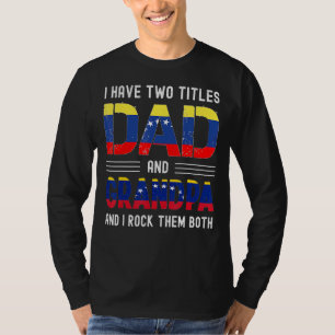 Camiseta Tengo Dos Títulos Papá Y Abuelo Venezolanos
