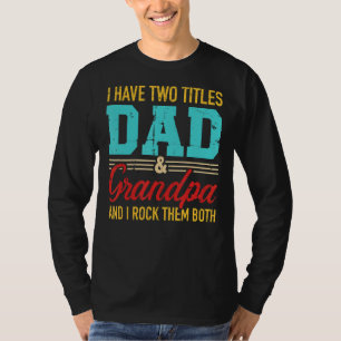 Camiseta Tengo Dos Títulos, Papá Y El Abuelo, Y Los Rocío