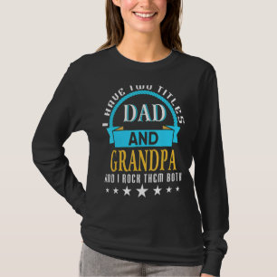 Camiseta Tengo Dos Títulos, Papá Y El Abuelo, Y Los Rocío