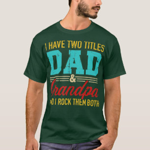 Camiseta Tengo dos títulos papá y el abuelo y los rocío