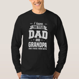 Camiseta Tengo Dos Títulos, Papá Y El Abuelo, Y Los Rocío