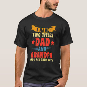 Camiseta Tengo Dos Títulos, Papá Y El Abuelo, Y Los Rocío