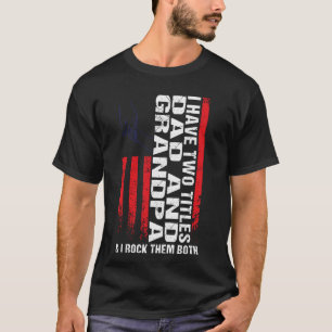 Camiseta Tengo dos títulos papá y el abuelo y yo los rocío