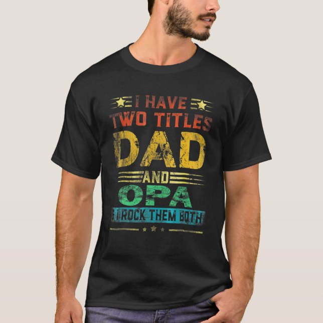 Camiseta Tengo Dos Títulos Papá Y El Día De Los Padres Grac (Anverso)