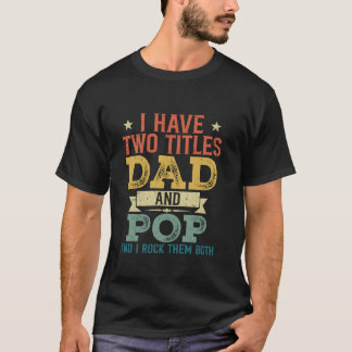 Camiseta Tengo dos títulos Papá y el Día del Padre Vintage