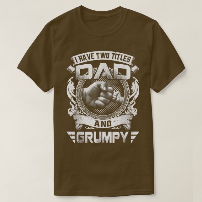 Camiseta Tengo Dos Títulos Papá Y El Grumpy Funny Fathers D (Diseño del anverso)