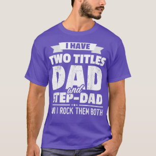 Camiseta Tengo Dos Títulos Papá Y Fanático De Regalo De Cam