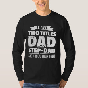 Camiseta Tengo Dos Títulos Papá Y Fanático Gracioso De Rega